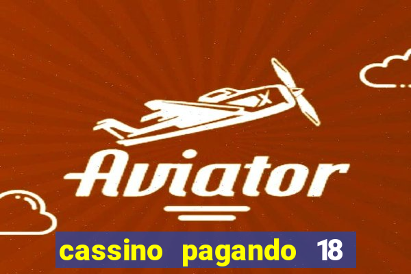cassino pagando 18 reais no cadastro
